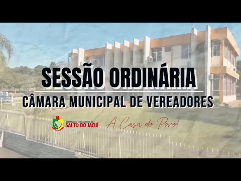 Sessão Pública Câmara Municipal de Vereadores de Salto do Jacuí