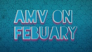 AMV I Like It (AMV ON FEBUARY #2)