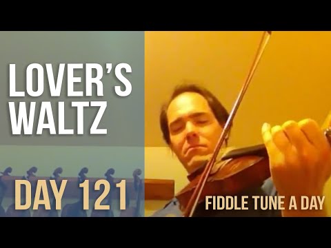Lover's Waltz - Fiddle Tune a Day - Day 121