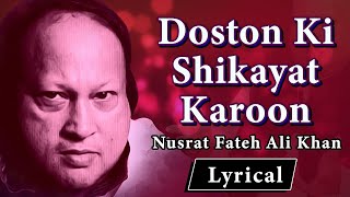 Doston Ki Shikayat Karoon With Lyrics by Nusrat Fa
