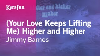Karaoke (Your Love Keeps Lifting Me) Higher and Higher - Jimmy Barnes *