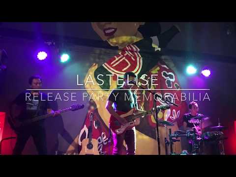 LastElise : Release Party Memorabilia (Great Guitar Solo Uya Cipriano)
