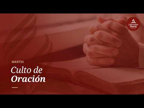 CULTO DE ORACION - Martes 08 Septiembre