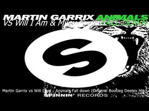 Martin Garrix vs Will i am & Miley Cyrus - Animals Fall down (Orginal Bootleg Deelex Mix Live)