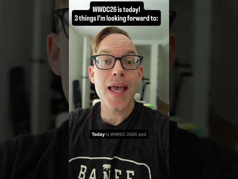 Today is WWDC26 - 3 things to watch for #WWDC26 thumbnail