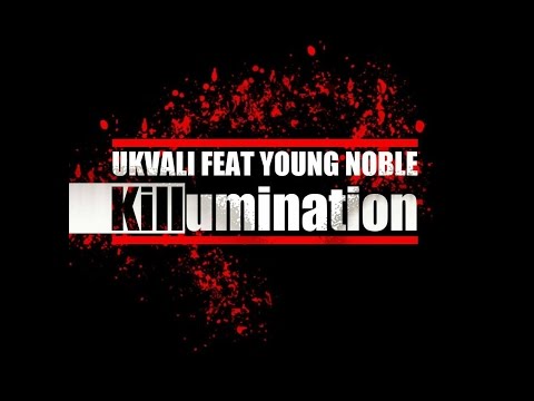 Ukvali feat. Young Noble - Killumination (Remix)