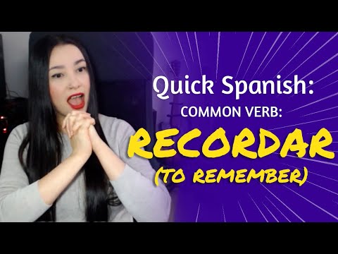 SPANISH VERB: RECORDAR (TO REMEMBER), Meaning & Use