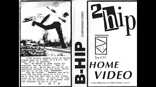 B-HIP 2-HIP HOME VIDEO 1988