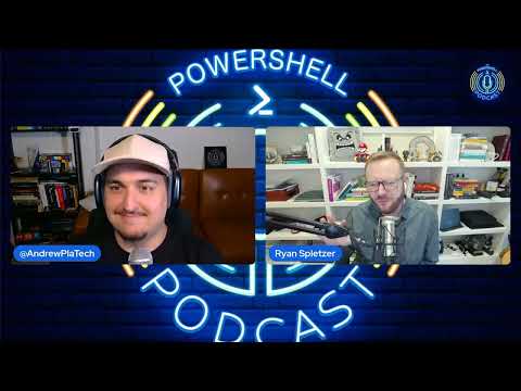 The PowerShell Podcast PowerShell to Distinguished Engineer with Ryan Spletzer