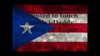 Daddy Yankee Ft. Rupee Tempted to touch (remix)
