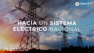 Pronaces Energía y Cambio Climático – Hacia un sistema eléctrico nacional justo y sustentable