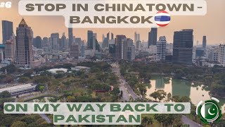 Pit stop in Chinatown/Bangkok on the way back to Lahore, Pakistan