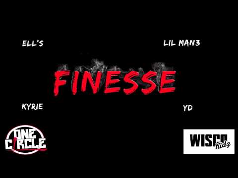 Yung Ells - Finesse ft. Kyrie l YD l Lil Man3