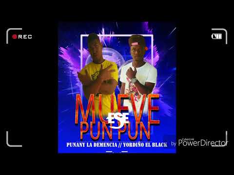 MUEVA ESE PUM PUM ❌ PUNANY LA DEMENCIA ❌ YORDIÑO  EL BLACK  BI  AFRO  MUSIC