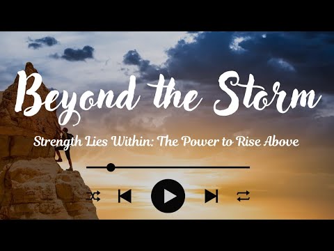 Beyond the Storm