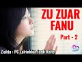 Zu zuar fanu - 2 | Ziaktu : PC Lalrinhlua Jazdi Ralte