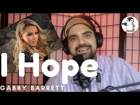 Gabby Barrett - I Hope **REACTION** with Official Music Video