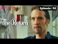 The Return | Ep 56 | Have you been threatened by a stranger