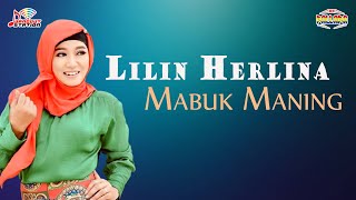 Download lagu Lilin Herlina - Mabuk Maning mp3 Download lagu Lilin Herlina - Mabuk Maning mp3