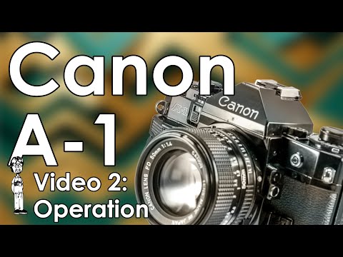 Canon A-1 Video 2: Change Battery, Load Film, Light Meter, and PASM Modes