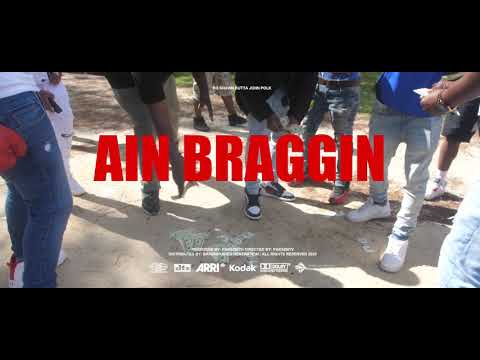 Aint braggin