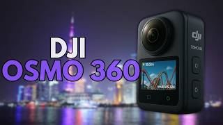 DJI Osmo 360 - The Best Action Camera Ever Made?