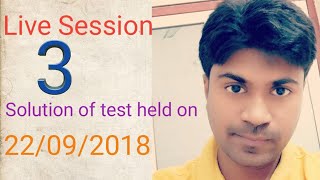 preview picture of video 'Live Session-3| Solution Of Test Held On 22/09/2018'