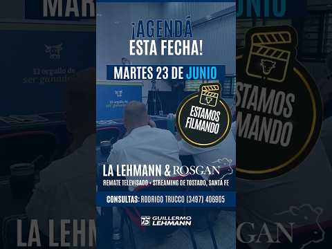 La Lehmann & Rosgan desde Tostado: Martes 23/06 remate habitual