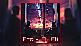 Ero - Eli Eli (2022)