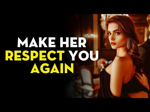 How to Make a Woman Respect You Again | Stoicism - Stoic Legend