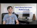 Don't Deny Your Love - Robben Ford |GUITAR LESSON| How to play|