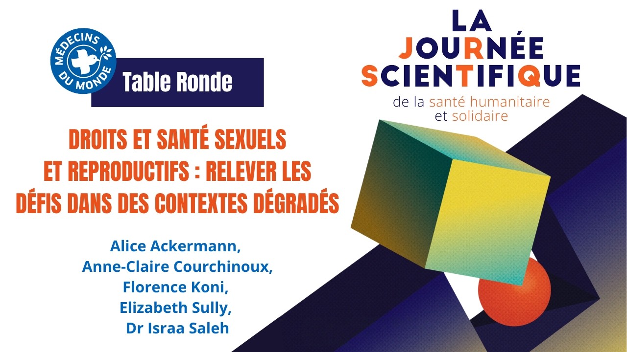 🎤#JS2026 Table ronde–Santé sexuelle et reproductive : relever les défis dans des contextes dégradés