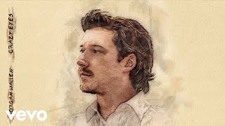 Morgan Wallen - Crazy Eyes (Audio)