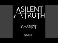 Chariot - A Silent Truth - Topic Chariot