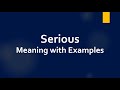 Serious Meaning with Examples