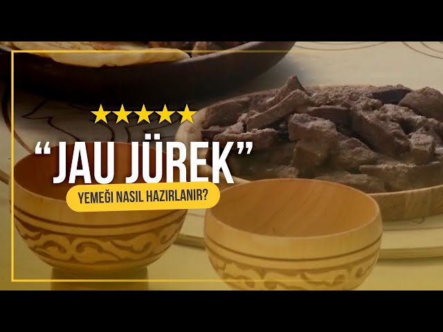 Merhametli annelik duygularını ifade eden «Jau Jürek»  yemeği nasıl hazırlanır?