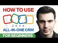 Zoho CRM Tutorial For Beginners 2026 Get Started With Zoho FREE ALL IN ONE CRM Software