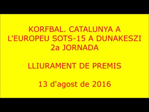 20160813d Korfbal  EKC u15  Lliurament de premis  youtube