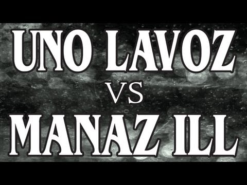 Uno Lavoz vs Manaz Ill