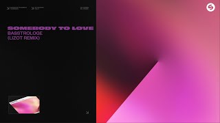 Basstrologe - Somebody To Love (Lizot Extended Remix) video