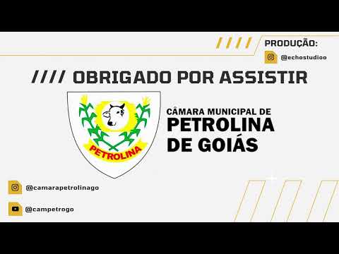 36ª SESSÃO ORDINÁRIA DA CÂMARA MUNICIPAL DE PETROLINA DE GOIÁS