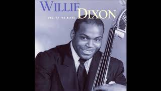 Willie Dixon  - You Shook me