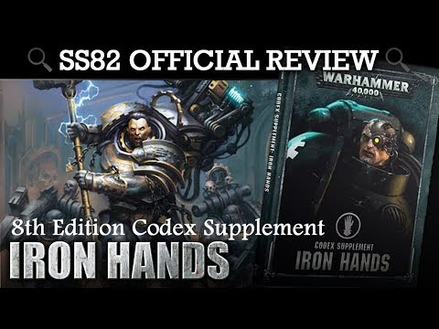 *NEW* Codex Supplement Iron Hands Space Marines Warhammer 40K 8th Edition SS82 REVIEW