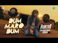 Dum Maro Dum Lyrical Suniel Shetty Hunter Suraj Jagan Amazon MiniTV