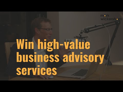 , title : 'How to win high value business advisory services'