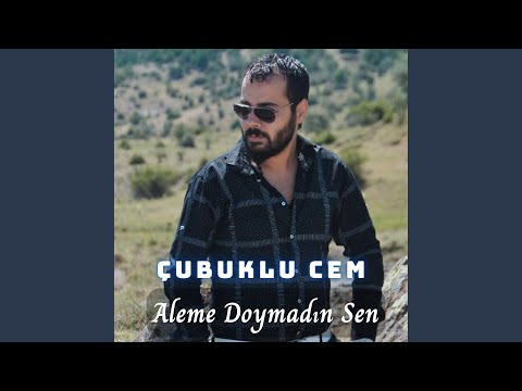 Aleme Doymadın sen
