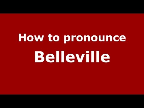 How to pronounce Belleville