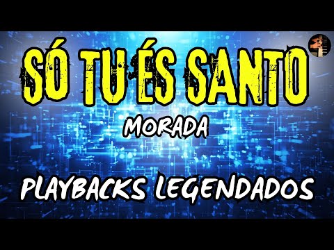 Só Tu És Santo morada playbacks legendados #jesus #musicacrista #deus #louvores #musicaevangelica