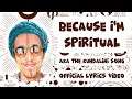 Because I'm Spiritual (Official Lyrics Video) - Roaman
