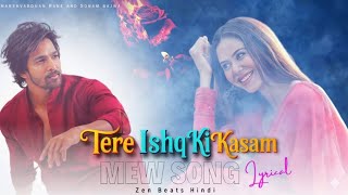 “Tere Ishq Ki Kasam | Harshvardhan Rane & Sonam Bajwa | New Hindi Song 2025 | Zen Beats Hindi”
